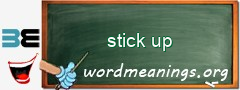 WordMeaning blackboard for stick up